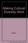Making Cultural Diversity Work