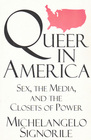 Queer in America  Sex the Media and the Closets of Power