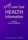 Free or Low Cost Health Information Sources for Printed Materials on 512 Topics