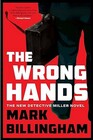 The Wrong Hands The Next Detective Miller Novel