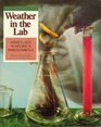 Weather in the Lab Simulate Nature's Phenomena