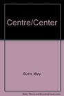 Centre/Center