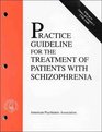 Practice Guidelines for the Treatment of Patients with Schizophrenia