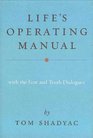 Life's Operating Manual With the Fear and Truth Dialogues