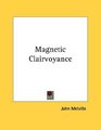 Magnetic Clairvoyance