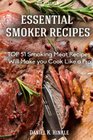 Smoker Recipes Essential TOP 51 Smoking Meat Recipes that Will Make you Cook Like a Pro