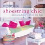 Country Living Shoestring Chic : Extraordinary Style for Less