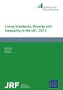 Living Standards Poverty and Inequality in the UK 2013