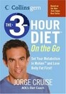 The 3-Hour Diet (TM) On the Go (Collins Gem) (Collins Gem)