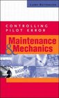 Controlling Pilot Error Maintenance  Mechanics