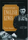 Shakespeare's English Kings History Chronicle and Drama