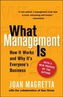 What Management Is How It Works and Why It's Everyone's Business
