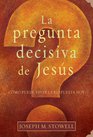 La pregunta decisiva de Jesus/The Final Question of Jesus