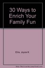 Enrich Your Family Fun