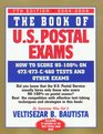 The Book of U.S. Postal Exams: How to Score 473/473-C/460 Tests and Other Exams (Book of U S Postal Exams)