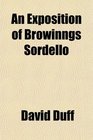 An Exposition of Browinngs Sordello