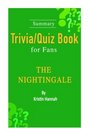 The Nightingale : A Novel by Kristin Hannah [Summary Trivia/Quiz Book for Fans]