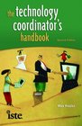 The Technology Coordinator's Handbook Second Edition