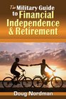 The Military Guide to Financial Independence and Retirement