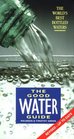 Good Water Guide The World's Best Bottled Water