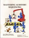 Mastering auditory sequencing