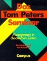 Das Tom Peters Seminar 4 Cassetten Management in chaotischen Zeiten Ein Hrbuch