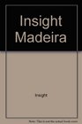 Insight Madeira (Insight Guide Madeira)