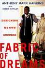 The Fabric of Dreams  Designing My Own Success