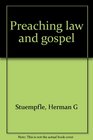 Preaching law and gospel