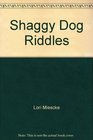 Shaggy Dog Riddles