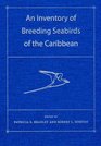 An Inventory of Breeding Seabirds of the Caribbean