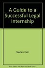 A Guide to a Successful Legal Internship