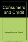 Consumers and Credit