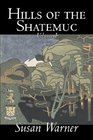 Hills of the Shatemuc Volume I