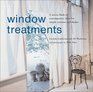 Window Treatments A Source Book of Contemporary Ideas for Simple Curtains and Shades