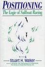 Positioning The Logic of Sailboat Racing