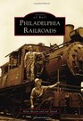 Philadelphia Railroads