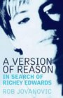 A Version of Reason In Search of Richey Edwards