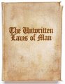 Unwritten Laws of Man