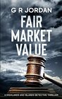 Fair Market Value A Highlands and Islands Detective Thriller