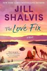 The Love Fix A Novel