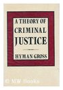 A Theory of Criminal Justice