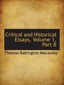 Critical and Historical Essays Volume 1 Part B