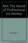 Nhl The World of Professional Ice Hockey