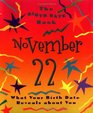 The Birth Date Book November 22: What Your Birthday Reveals About You