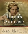 Hana's Suitcase The Quest to Solve a Holocaust Mystery