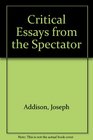 Critical Essays from the Spectator