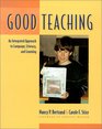 Good Teaching: An Integrated Approach to Language, Literacy, and Learning