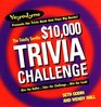 The Totally-Terrific $10,000 Trivia Challenge