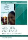 Gender Violence A Cultural Perspective